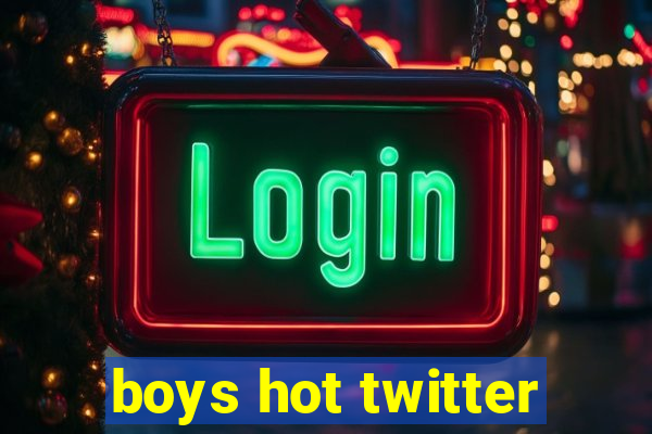 boys hot twitter